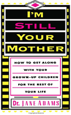 I'm Still Your Mother